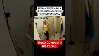 FIZ SURPRESA PARA A RUSSA OHENRIQUECJ RUSSIAGIRL [upl. by Ahsinra]