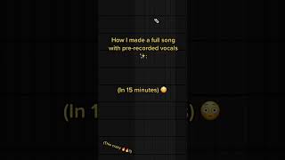 How to make a full song with prerecorded vocals 👀🎤 [upl. by Ellohcin753]