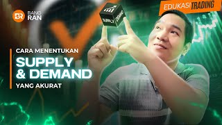 MENENTUKAN SUPPLY DAN DEMAND YANG AKURAT UNTUK 3 TYPE TRADING [upl. by Kreiner]