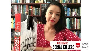 ARQUIVOS SERIAL KILLERS  Livro de Ilana Casoy [upl. by Remsen842]