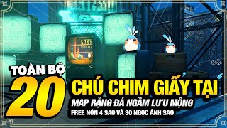 Toàn Bộ 20 Chim Giấy Tại Map Rạn Đá Ngầm Lưu Mộng  Free Nón 4 Sao và 30 Ngọc Ánh Sao [upl. by Moor]