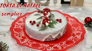 TORTA DI NATALE SEMPLICE [upl. by Annabal]