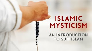 Islamic Mysticism An Introduction to Sufi Islam [upl. by Eneloc202]