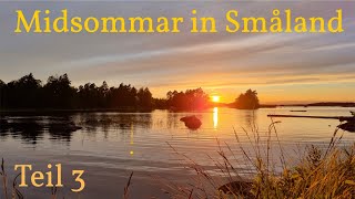 Wunderschönes Småland 🇸🇪  Teil 3  Zauberhaftes Kalmar amp Midsommar am Åsnen See 🌞🚐💨 [upl. by Bernardine282]