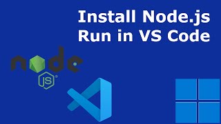 How to run Nodejs app in Visual Studio Code on Windows 11  Install Nodejs on Windows 11 [upl. by Liagibba]