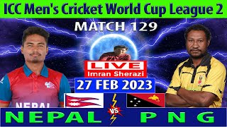 Nepal vs Papua New Guinea  NEP vs PNG  ICC Mens Cricket World Cup League 2  Cricket Info Live [upl. by Htur]