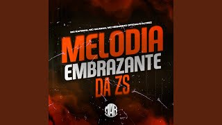 Melodia Embrazante da Zs feat MC Neguinho Oficial [upl. by Inaoj]