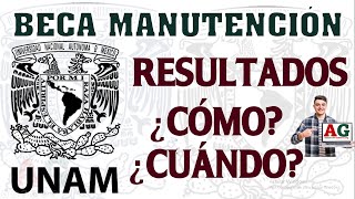 🔴¡¡ATENCIÓN ¿Cuándo y como consultar los RESULTADOS de la BECA MANUTENCIÓN UNAM 2023 [upl. by Eirok]