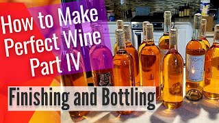 How to Make Wine from Fruit The Only Wine Recipe You Will Ever Need Part IV  Bottling Wine [upl. by Nilac]