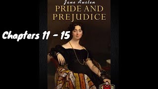 Pride amp Prejudice Audiobook by Jane Austen  Chapters 11  15 [upl. by Hannazus]