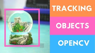 Tracking Objects  OpenCV Python Tutorials for Beginners 2020 [upl. by Isobel]