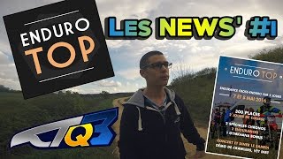 Les NEWS 1  ENDURO TOP  7amp8 MAI 2016  TQ3 [upl. by Alek]