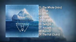 abstracts  abstracts Full Album 2014 [upl. by Leik]