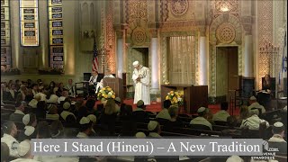 Here I Stand Hineni – A New Tradition [upl. by Hannazus]