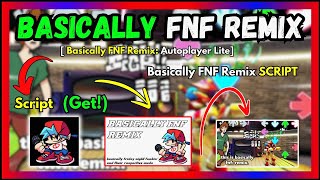 BASICALLY FNF REMIX SCRIPT  Free Download and Copy [upl. by Okimuk84]