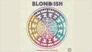 BLONDISH  Wizard of Love Radio Edit Rebirth [upl. by Benge]