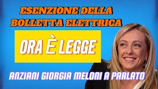 ESENZIONE SULLA BOLLETTA DELLA LUCE PER I PENSIONATI SCOPRI COME OTTENERLA MELONI CONFERMA OGGI [upl. by Ialocin]