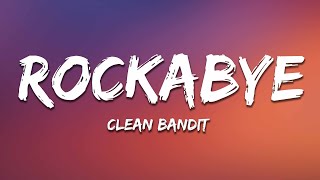 Clean Bandit  Rockabye Lyrics feat Sean Paul amp AnneMarieckabye [upl. by Allak489]