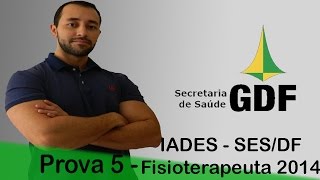 Prova 05  IADES  Secretaria da saúde  Fisioterapeuta 2014 [upl. by Sesmar]