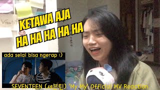 SEVENTEEN 세븐틴 My My Official MV Reaction INA ADA 13 SAYANG SEMUANYA ❤️ [upl. by Dirgis]