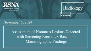 Assessment of Nonmass Lesions Detected with Screening Breast US [upl. by Ettennal]