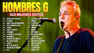 HOMBRES G 40 GRANDES EXITOS SUS MEJORES CANCIONES 🌹🌹 HOMBRES G 90s Sus EXITOS [upl. by Eireva163]