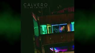 Calvero  Tell Me Im Pretty Official Audio [upl. by Elaweda]