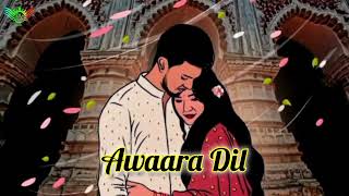 Awara Dil আওয়ারা দিল 🌸❤️ LoFi Song ✨ Ki Kore Toke Bolbo Slowed and Reverb Song Bong Boy Creation [upl. by Kale]