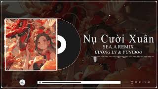 Nụ Cười Xuân  HƯƠNG LY amp YUNIBOO  SeaA Remix Nhạc Tết Tiktok 2025 [upl. by Airottiv389]