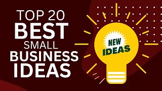 Top 20 Best Small Business Ideas to Start a New Business in 2024 [upl. by Drue]