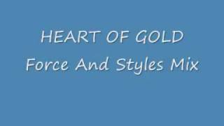 HEART OF GOLD Force And Styles Mix [upl. by Richelle]