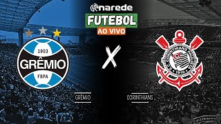 GRÊMIO X CORINTHIANS AO VIVO  TRANSMISSÃO AO VIVO COPA DO BRASIL 2024 OITAVAS DE FINAL  VOLTA [upl. by Kire]