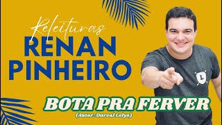 BOTA PRA FERVER  RENAN PINHEIRO [upl. by Cutcheon]