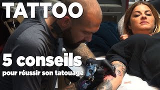 Cinq conseils pour réussir son tatouage [upl. by Linetta]