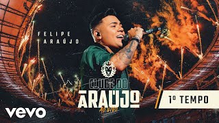 Felipe Araújo  Clube Do Araújo  Primeiro Tempo Ao Vivo Em Belo Horizonte  2021 [upl. by Ruthe]