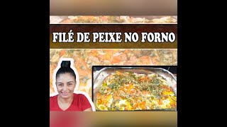 FILÉ DE TILÁPIA ASSADO COM BATATAS Receita de File de Peixe Simples e Saborosa [upl. by Hamitaf]