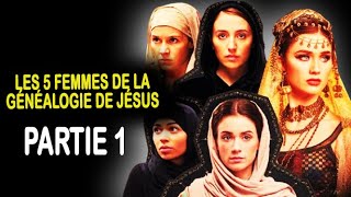 Les Histoires Remarquables De 5 Femmes Dans La Généalogie De Jésus [upl. by Earazed711]