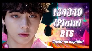 BTS 134340 PLUTO  KPA Cover en español [upl. by Asila]