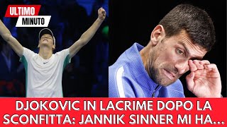 DJOKOVIC IN LACRIME DOPO LA SCONFITTA quotJANNIK SINNER MI HAquot [upl. by Bran]