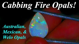 Cabbing Fantastic FIRE OPALS Cutting and polishing Mexican Welo Boulder and AUSTRALIAN OPALS [upl. by Ahsilet]