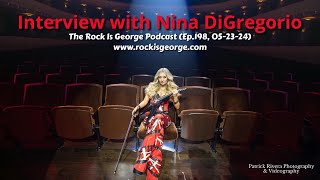 Interview with NINA DIGREGORIO Ep198 052324 [upl. by Minni]