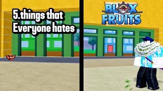 5 things everyone hates in blox fruits… [upl. by Fish]