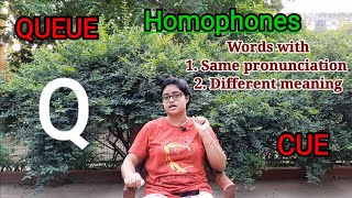 Queue vs cue  meaning definition amp examples  difference  homophones examples definition [upl. by Sedda]