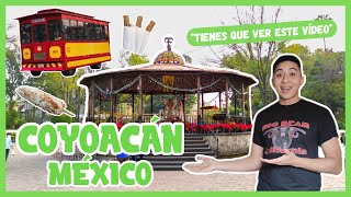 ¡Tienes que HACER todo ESTO en COYOACAN 2023 🤩 Guía definitiva  LOLO [upl. by Warder]