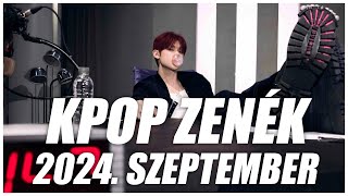 TOP 30 KPOP ZENÉK I 2024 SZEPTEMBER [upl. by Alexandr830]