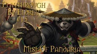 Ep15 Chassepierre  FR Playthrough WoW Mists of Pandaria par Eldrey [upl. by Strain]