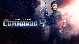 Commando 4 2024  Vidyut Jammwal  Adah Sharma  Mission Again For Nation [upl. by Verile]