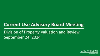 Current Use Advisory Board Meeting  September 24 2024 [upl. by Aytida]