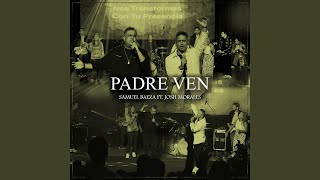 Padre Ven [upl. by Drofnats]