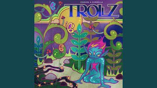 TROLLZ [upl. by Carlie227]